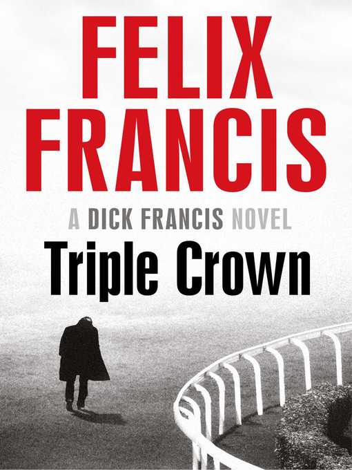 Title details for Triple Crown by Felix Francis - Wait list